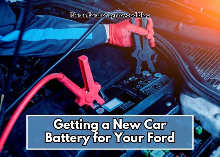 Getting a New Car Battery for Your Ford