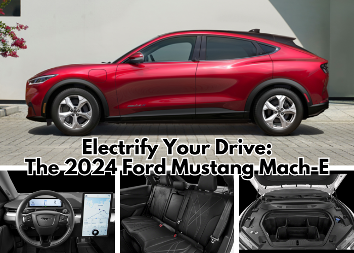Electrify Your Drive: The 2024 Ford Mustang Mach-E
